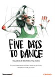 Five Days To Dance